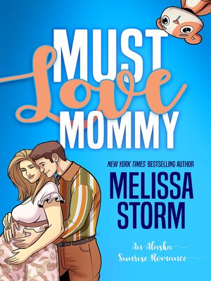 cover image of Must Love Mommy